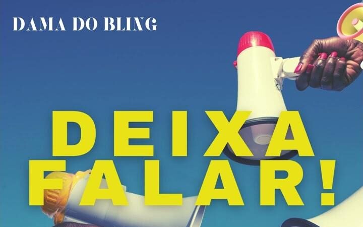 Dama Do Bling – Deixa Falar (feat. JAX)