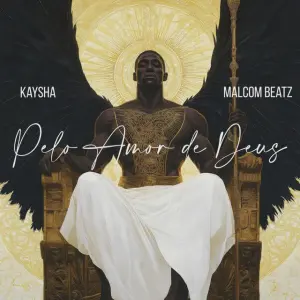 Kaysha x Malcom Beatz – Pelo Amor de Deus